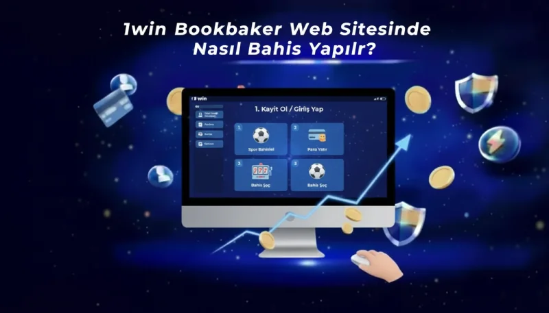 1win Bookmaker Web Sitesinde Nasıl Bahis Yapılır?