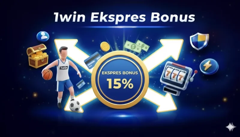 1win ekspres bonus